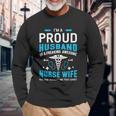 Im A Proud Husband Of A Freaking Awesome Nurse Wife Long Sleeve T-Shirt Gifts for Old Men