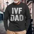 Proud Ivf Dad Infertility Awareness Daddy Long Sleeve T-Shirt Gifts for Old Men