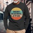 Rachel Name Perfect For People And Friends Named Rachel Long Sleeve T-Shirt Gifts for Old Men
