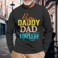 Retro Dad Transition Papa Dada Daddy Dad Bruh Fathers Day Long Sleeve T-Shirt Gifts for Old Men