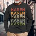 Retro Karen Personalized Karen Name Girl Woman Karen Long Sleeve T-Shirt Gifts for Old Men