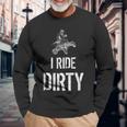 I Ride Dirty Lustiges Atv Quad Biker Offroad Und 4X4 Langarmshirts Geschenke für alte Männer