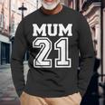 Schwarzes Langarmshirts Mum 21 im Sportdesign, Perfektes Tee für Mütter Geschenke für alte Männer