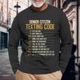 Senior Citizen Texting Code Cool Old People Saying Long Sleeve T-Shirt Gifts for Old Men