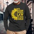 My Son In Law Is My Favorite Child Humor Long Sleeve T-Shirt Gifts for Old Men