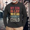 My Son In Law Is My Favorite Child Saying Retro Long Sleeve T-Shirt T-Shirt Gifts for Old Men