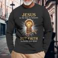Sorry Christian Jesus Was Woke Long Sleeve T-Shirt Gifts for Old Men