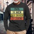 Taxifahrer Taxifahrer Retro Dad Papa Legend Langarmshirts Geschenke für alte Männer