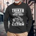 Triker Werden Nicht Grau Das Ist Chrom Dreirad Biker Trike Langarmshirts Geschenke für alte Männer