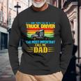 Truck Driver Dad Long Sleeve T-Shirt Gifts for Old Men