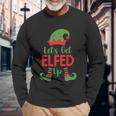Ugly Christmas Great Lets Get Elfed Up Long Sleeve T-Shirt Gifts for Old Men