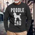 Vintage Poodle Dad Dog Daddy Poodle Father Long Sleeve T-Shirt Gifts for Old Men