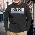 Vintage Retro 70S 80S Style Hometown Of Wolf Point Mt Long Sleeve T-Shirt Gifts for Old Men