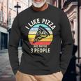Vintage Retro I Like Pizza And Maybe 3 People Love Pizza Long Sleeve T-Shirt Gifts for Old Men