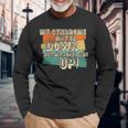 Vintage Retro My Syndrome May Be Down But My Hope Is Up Long Sleeve T-Shirt Gifts for Old Men