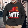 Wheres The Fire Chief Fire Fighters Love Long Sleeve T-Shirt Gifts for Old Men