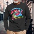 I Wonder If Tacos Think About Me Too Tie Dye Mexican Long Sleeve T-Shirt Gifts for Old Men