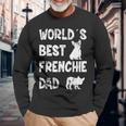 World´S Best Frenchie Dad French Bulldog Dog Lover Long Sleeve T-Shirt T-Shirt Gifts for Old Men