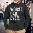Worst Dad Ever Fathers Day Distressed Vintage Long Sleeve T-Shirt Gifts for Old Men