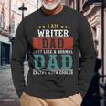 Writer Dad Fathers Day Daddy Long Sleeve T-Shirt Gifts for Old Men