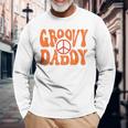 Groovy Daddy 70S Aesthetic Nostalgia 1970S Retro Dad Long Sleeve T-Shirt Gifts for Old Men