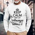 Keep Calm And Let Ananya Handle It Name Long Sleeve T-Shirt Gifts for Old Men