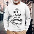 Keep Calm And Let Coleman Handle It Name Long Sleeve T-Shirt Gifts for Old Men