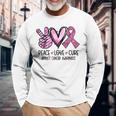 Peace Love Cure Pink Ribbon Cancer Breast Awareness Long Sleeve T-Shirt Gifts for Old Men