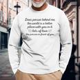 To The Person Behind Me Dear Person Behind Me Long Sleeve T-Shirt Gifts for Old Men