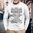 Being A Service Delivery Manager Like Riding A Bik Long Sleeve T-Shirt Gifts for Old Men