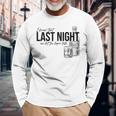 Vintage Last The Liquor Talk We Let At Night Western Country Long Sleeve T-Shirt Gifts for Old Men