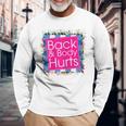 Womens Funny Back Body Hurts Quote Workout Gym Top Men Women Long Sleeve T-shirt Graphic Print Unisex Gifts for Old Men