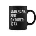 50 Geburtstag Geschenk 50 Jahre Legendär Seit Oktober 1973 Tassen
