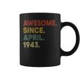 80 Year Old Awesome Since April 1943 80Th Birthday Coffee Mug