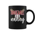 Baseball Nanny Grandma Baseball Player Nanny Coffee Mug