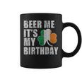 Beer Me Its My Birthday St Patricks Day Irish Coffee Mug