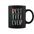 Best Titi Ever Gifts Aunt Mothers Day Tie Dye Coffee Mug