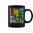 Black History Month African Ancestors Wildest Dreams Coffee Mug