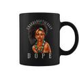 Black Pride Melanin Unapologetically Dope Gift Coffee Mug