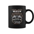 Braylyn Name - Braylyn Blood Runs Through Coffee Mug