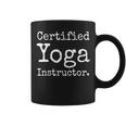 Certified Yoga Instructor Yoga Teacher Gift Coffee Mug