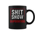 Cool SHIT Show Supervisor Hilarious Vintage For Adults Coffee Mug