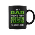 Dad Agriculture Teacher Funny Ag Educator Coffee Mug
