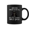 Death Smiles At Us All Only The Veterans Smile Back On Back Coffee Mug