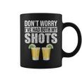 Dont Worry Ive Had Both My Shots Funny Vaccination Tequila Coffee Mug