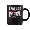Emilee Is Awesome Family Friend Name Funny Gift Coffee Mug