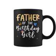 Father Of The Birthday Girl Butterfly Themed Family B Day Coffee Mug