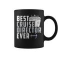 Funny Best Cruise Director Ever Captain Coffee Mug