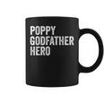 Funny Distressed Poppy Godfather Hero Apparel Grandpa Dad Coffee Mug
