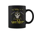 Funny Fathers Day My Daddy Is A Welder Gifts For Welder Dad Coffee Mug
